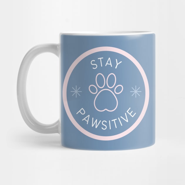 Stay Pawsitive by Lasso Print